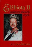 Elżbieta II-Królowa 2-ch epok - Horabik Wiesław [KSIĄŻKA]