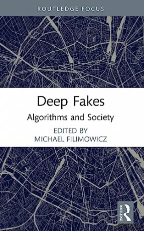 Deep Fakes - Michael Filimowicz [KSIĄŻKA]