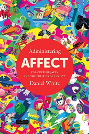 Administering Affect - Daniel White [KSIĄŻKA]