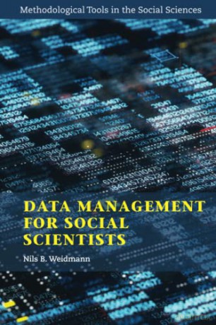 Data Management For Social Scientists - Nils B. Weidmann [KSIĄŻKA]