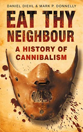 Eat Thy Neighbour - Daniel Diehl [KSIĄŻKA]