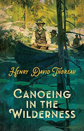 Canoeing In The Wilderness - Henry David Tho [KSIĄŻKA]