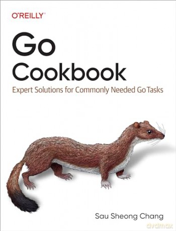 Go Cookbook - Sau Sheong Chang [KSIĄŻKA]