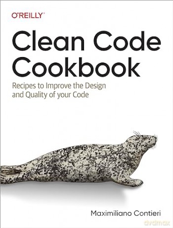 Clean Code Cookbook [KSIĄŻKA]
