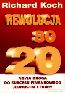 Rewolucja 80/20 - Koch Richard [KSIĄŻKA]