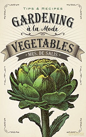 Gardening La Mode Vegetables - Harriet De Salis [KSIĄŻKA]