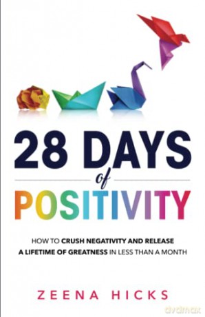28 Days Of Positivity - Zeena Hicks [KSIĄŻKA]