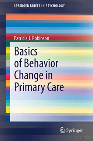 Basics Of Behavior Change In Primary Car - Patricia J Robinson [KSIĄŻKA]