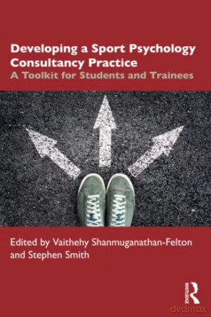 Developing A Sport Psychology Consultanc - Shanmuganathan-Felto [KSIĄŻKA]
