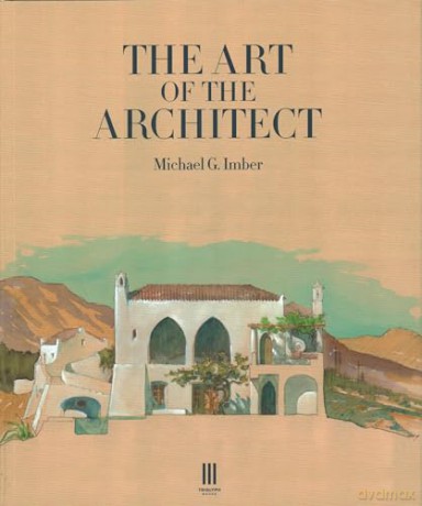 Art Of The Architect - Michael G. Imber [KSIĄŻKA]