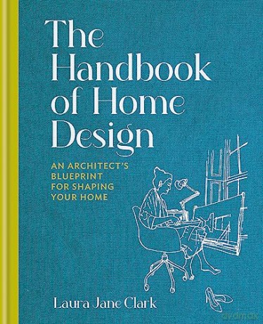 Handbook Of Home Design - Laura Jane Clark [KSIĄŻKA]