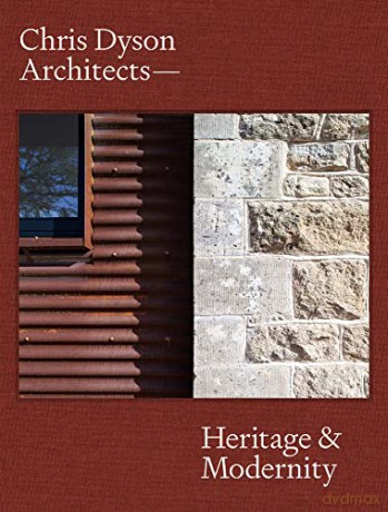 Chris Dyson Architects - Dominic Bradbury [KSIĄŻKA]