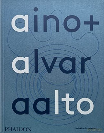 Aino + Alvar Aalto: A Life Together - Aalto Alvar [KSIĄŻKA]
