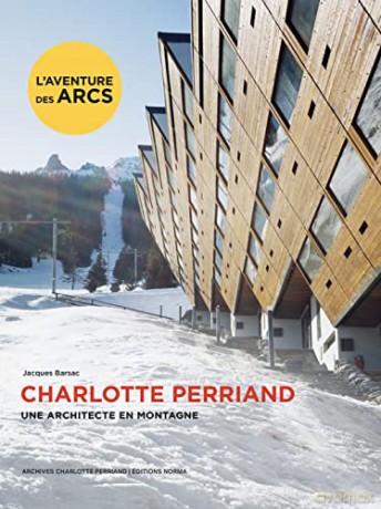 Charlotte Perriand. Une Architecte En M [KSIĄŻKA]