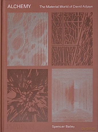 Alchemy Material World Of David Adjaye - Spencer Bailey [KSIĄŻKA]
