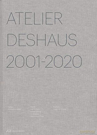 Atelier Deshaus 2001-2020 - Hubertus Adam [KSIĄŻKA]