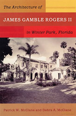 Architecture Of James Gamble Rogers Ii I [KSIĄŻKA]