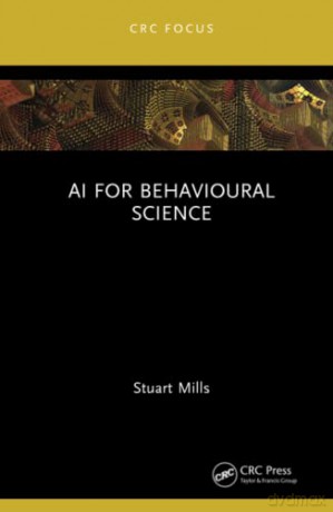 Ai For Behavioural Science - Stuart Mills [KSIĄŻKA]