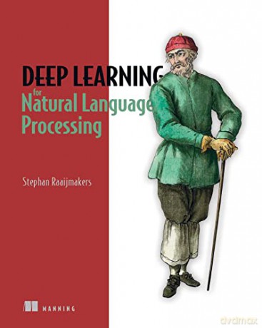 Deep Learning For Natural Language Proc - Stephan Raaijmakers [KSIĄŻKA]