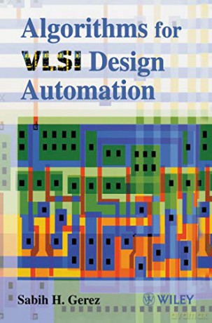 Algorithms For Vlsi Design Automation - Gerez [KSIĄŻKA]