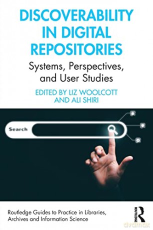 Discoverability In Digital Repositories - Liz Woolcott [KSIĄŻKA]