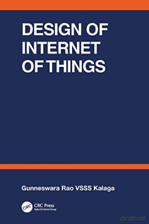 Design Of Internet Of Things - Gun Vsss Kalaga Rao [KSIĄŻKA]