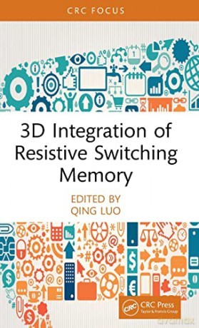 3d Integration Of Resistive Switching Me - Qing Luo [KSIĄŻKA]