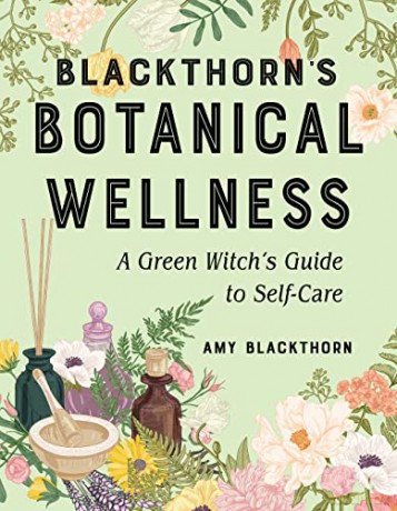 Blackthorns Botanical Wellness - Amy Blackthorn [KSIĄŻKA]