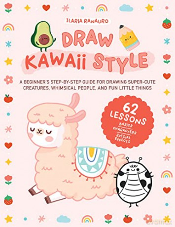 Draw Kawaii Style - Ilaria Ranauro [KSIĄŻKA]