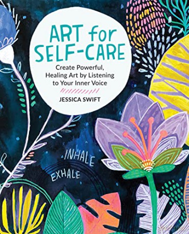 Art For Self-Care - Jessica Swift [KSIĄŻKA]