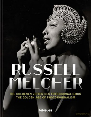 Golden Era Of Photojournalism - Russell Melcher [KSIĄŻKA]
