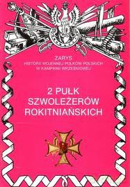 2 pułk szwoleżerów rokitniańskich. Zarys Historii Wojennej Pułków Polskich w Kampanii Wrześniowej - Milewski Józef [KSIĄŻKA]