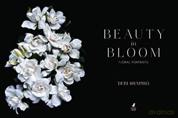 Beauty In Bloom - Debi Shapiro [KSIĄŻKA]