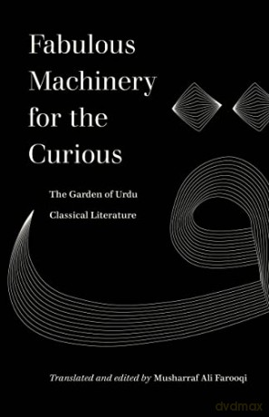 Fabulous Machinery For The Curious - Musharraf A Farooqi [KSIĄŻKA]