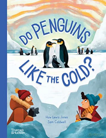 Do Penguins Like The Cold - Huw Lewis Jones [KSIĄŻKA]