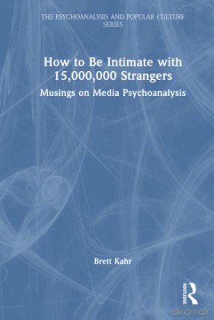 How To Be Intimate With 15000000 Strange - Brett Kahr [KSIĄŻKA]