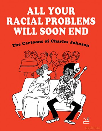 All Your Racial Problems Will Soon End - Charles Johnson [KSIĄŻKA]