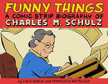 Funny Things A Comic Strip Biography - Luca Debus [KSIĄŻKA]