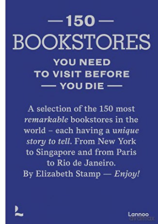 150 Bookstores You Need To Visit Before - Elizabeth Stamp [KSIĄŻKA]