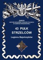 43 pułk strzelców Legionu Bajończyków - Bieliński Piotr [KSIĄŻKA]