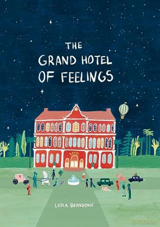 Grand Hotel Of Feelings - Lidia Brankovic [KSIĄŻKA]