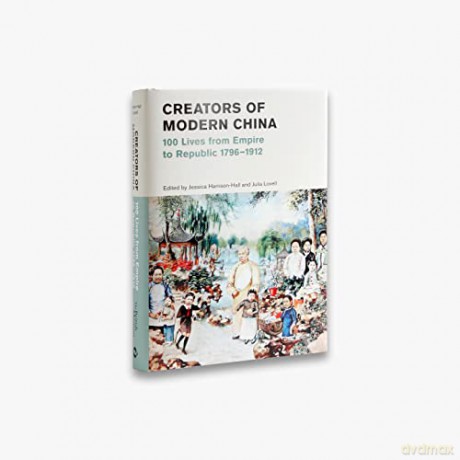 Creators Of Modern China - J(Ed) Harrison-Hall [KSIĄŻKA]
