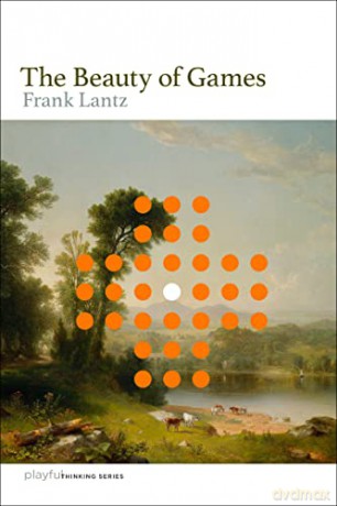 Beauty Of Games - Frank Lantz [KSIĄŻKA]