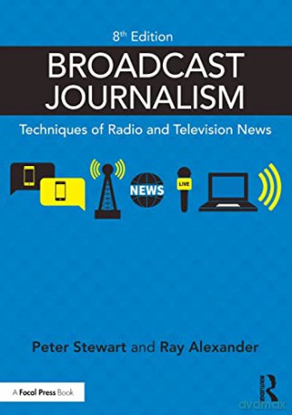 Broadcast Journalism - Peter Stewart [KSIĄŻKA]