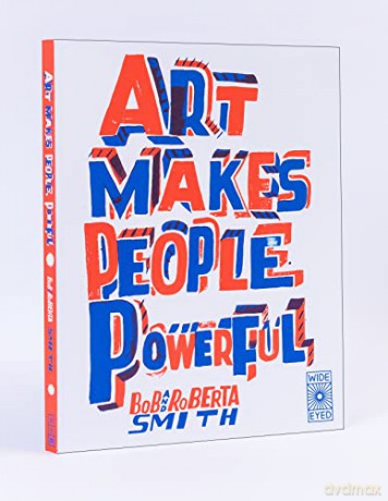 Art Makes People Powerful - Bob Smith [KSIĄŻKA]