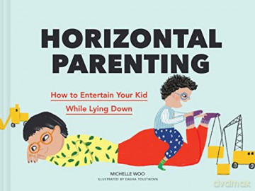 Horizontal Parenting - Michelle Woo [KSIĄŻKA]