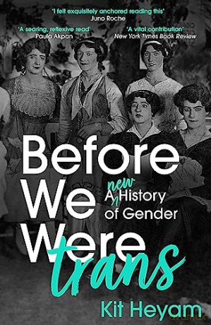 Before We Were Trans - Kit Heyam [KSIĄŻKA]