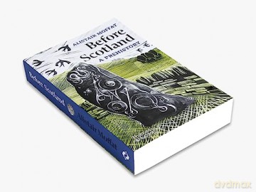 Before Scotland A Prehistory - Alistair Moffatt [KSIĄŻKA]