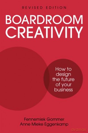 Boardroom Creativity - Fennemiek Gommer [KSIĄŻKA]