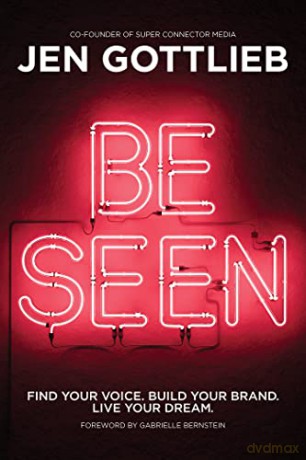 Be Seen - Jen Gottlieb [KSIĄŻKA]